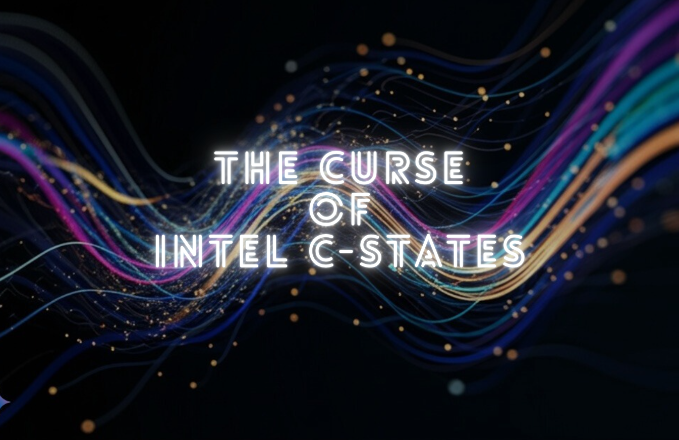 The Curse of 12th Gen C-States